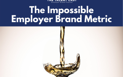 EP 175 – The Impossible Employer Brand Metric