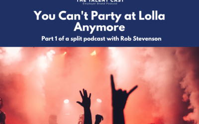 Ep 177 – You Can’t Party at Lolla Anymore (with Rob Stevenson)