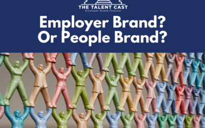 EP 184 – Employer Brand? Or People Brand?