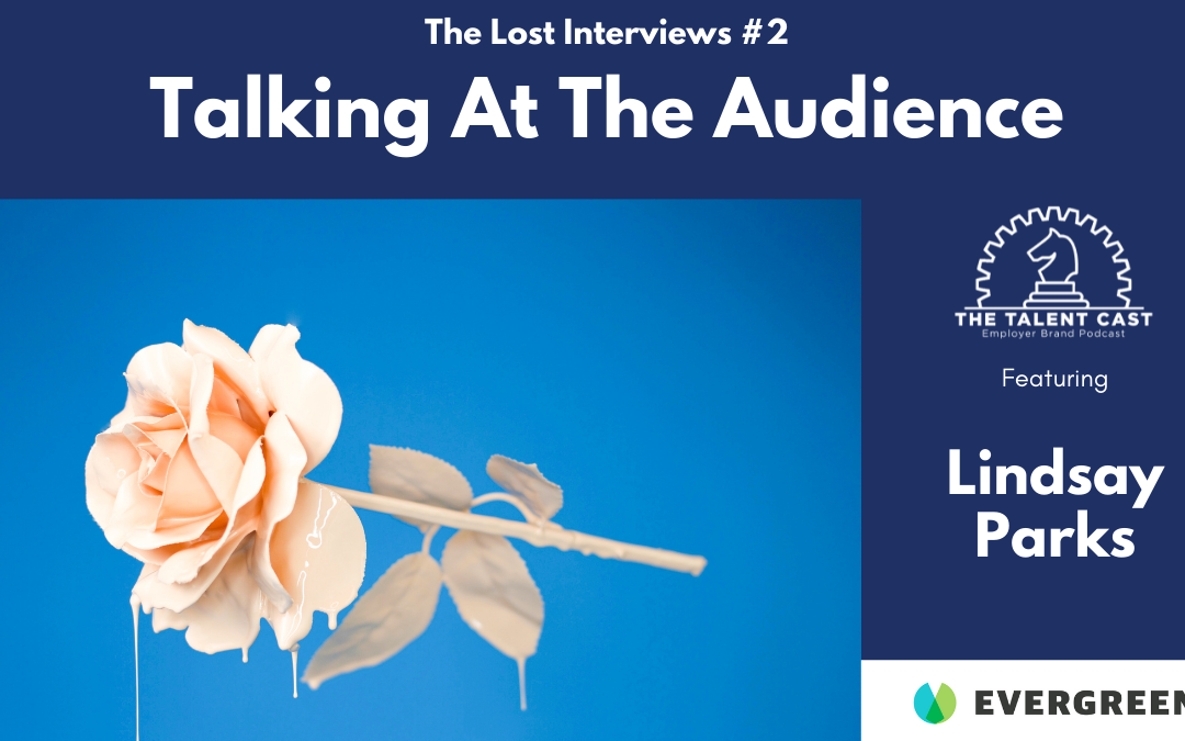 Talking At The Audience: The Lost Interviews #2 – Lindsay Parks