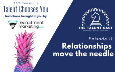 Episode 11: Relationships move the needle