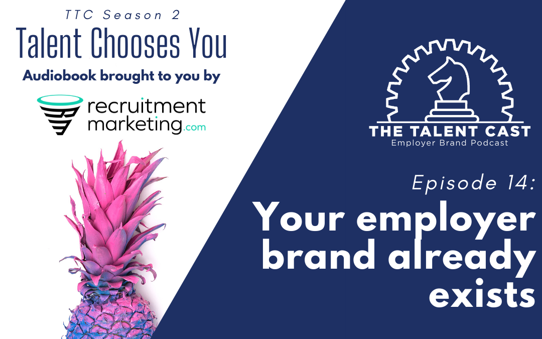 Episode 14: Your employer brand already exists