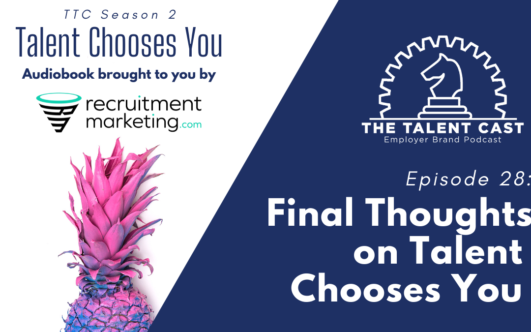 Episode 28: Final Thoughts on Talent Chooses You